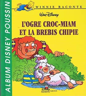 Couverture du produit · Disney albums poussin : l'ogre Croc-miam et la brebis Chipie