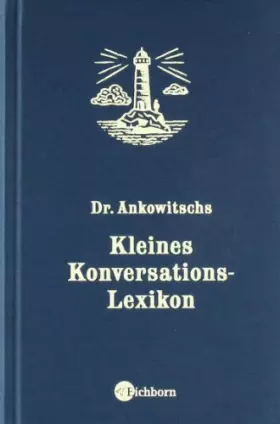 Couverture du produit · Ankowitschs kleines Konversations-Lexikon.