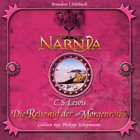 Couverture du produit · Die Reise auf der Morgenröte: Chroniken von Narnia 5