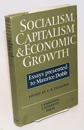 Couverture du produit · Socialism, Capitalism and Economic Growth: Essays Presented to Maurice Dobb
