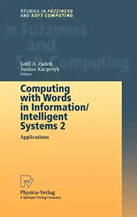 Couverture du produit · Computing With Words in Information/Intelligent Systems 2: Applications