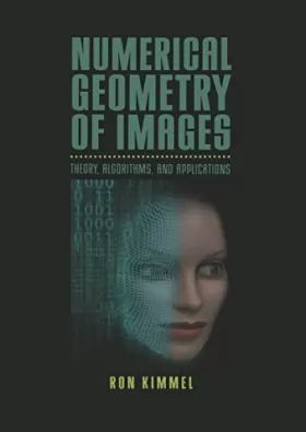 Couverture du produit · Numerical Geometry of Images: Theory, Algorithms, and Applications