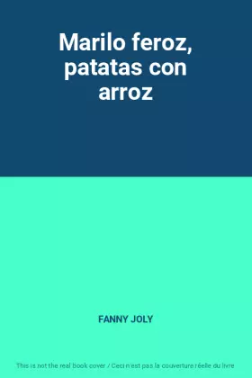 Couverture du produit · Marilo feroz, patatas con arroz