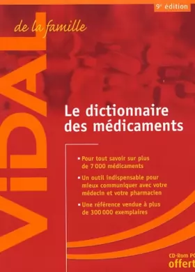 Couverture du produit · Vidal de la famille : Le Dictionnaire des médicaments (CD-Rom inclus)