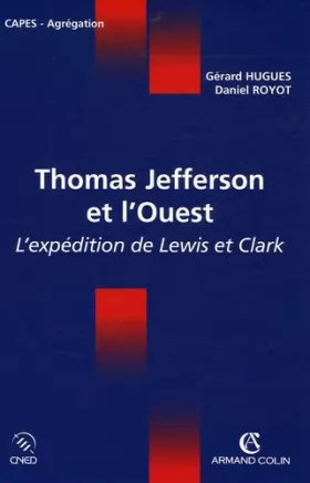 Couverture du produit · Thomas Jefferson et l'Ouest - L'expédition de Lewis et Clark
