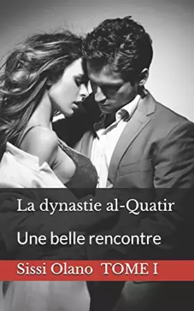 Couverture du produit · La dynastie al-Quatir: Une belle rencontre