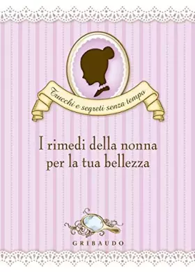 Couverture du produit · Valentina Beggio, I Rimedi Della Nonna per la Tua [Import]