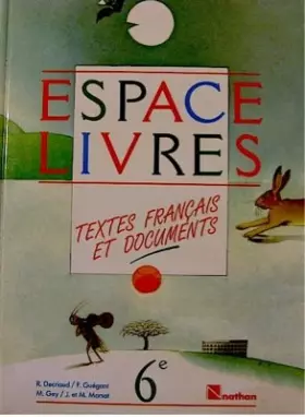Couverture du produit · Espace-livres : Textes français et documents, 6e