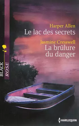 Couverture du produit · Le lac des secrets - La brûlure du danger