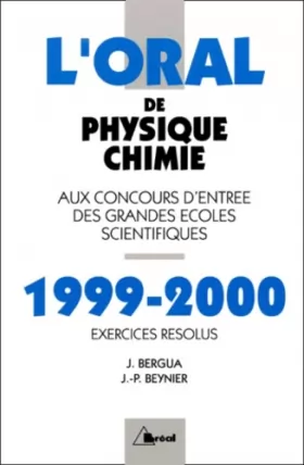 Couverture du produit · L'oral de physique-chimie 1999-2000. Exercices résolus