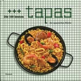 Couverture du produit · Die 100 besten tapas der spanischen küche