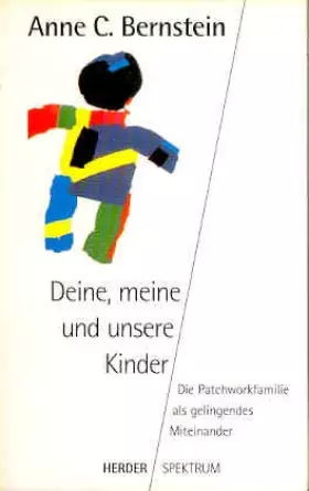 Couverture du produit · Deine, meine und unsere Kinder. Die Patchworkfamil