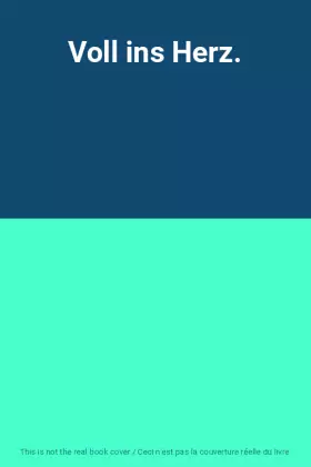 Couverture du produit · Voll ins Herz.