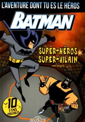 Couverture du produit · L'aventure dont tu es le héros Batman - Super-Héros Super-Vilain