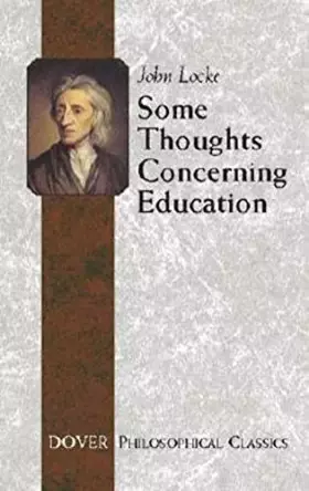 Couverture du produit · Some Thoughts Concerning Education: Including of the Conduct of the Understanding