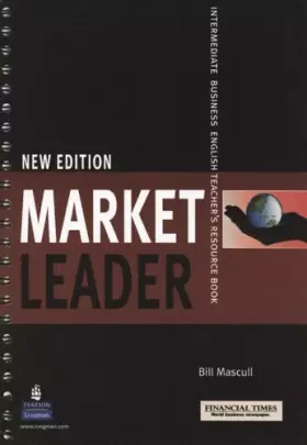 Couverture du produit · Market Leader Intermediate Teachers Book/DVD New Edition and Test Master CD-Rom Pack