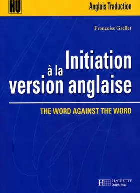 Couverture du produit · Initiation à la version anglaise : The word against the word