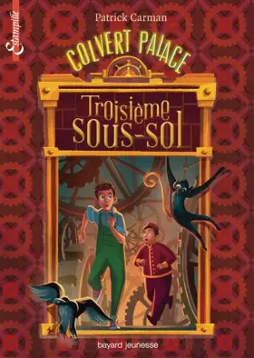 Couverture du produit · COLVERT PALACE, TOME 2 : TROISIEME SOUS-SOL