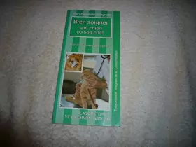 Couverture du produit · Bien soigner son chien ou son chat (Encyclopédie intégrale de la consommation)