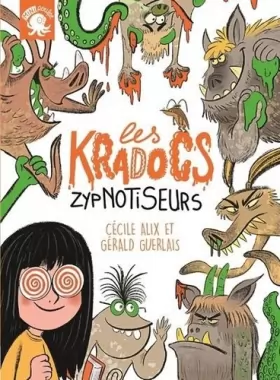 Couverture du produit · Les Kradocs - Zypnotiseurs - Premier roman jeunesse monstre - Dès 7 ans (1)