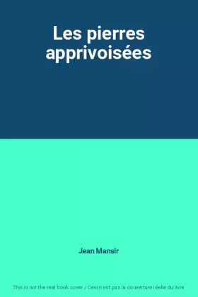 Couverture du produit · Les pierres apprivoisées