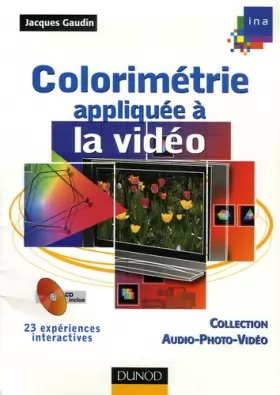 Couverture du produit · Colorimétrie appliquée à la vidéo - Livre+CD-Rom