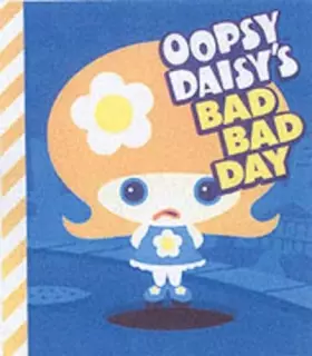 Couverture du produit · Oopsy Daisy's Bad Bad Day