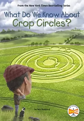 Couverture du produit · What Do We Know About Crop Circles?