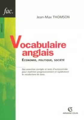 Couverture du produit · Vocabulaire anglais : Economie, politique, société.
