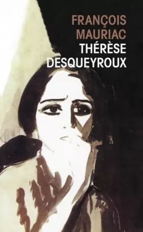Couverture du produit · Therese desqueyroux