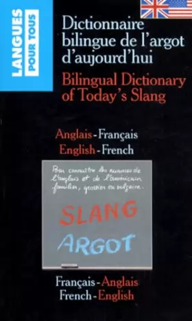 Couverture du produit · Dictionnaire bilingue de l'argot d'aujourd'hui
