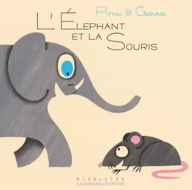 Couverture du produit · L'ELEPHANT ET LA SOURIS - A partir de 2 ans