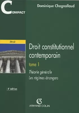 Couverture du produit · Droit constitutionnel contemporain, tome 1 : Théorie générale - Les régimes étrangers