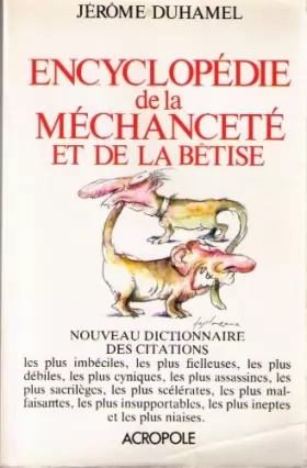 Couverture du produit · Encyclopédie de la mechancete et de la betise...