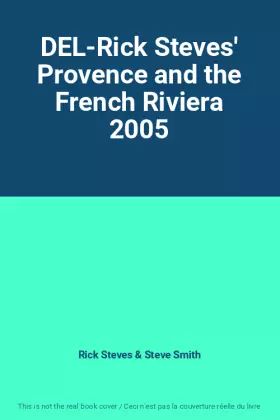 Couverture du produit · DEL-Rick Steves' Provence and the French Riviera 2005