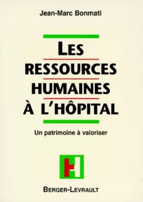 Couverture du produit · Les ressources humaines à l'hôpital : Un Patrimoine à valoriser