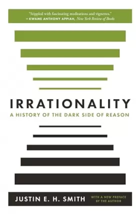 Couverture du produit · Irrationality: A History of the Dark Side of Reason