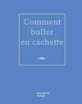Couverture du produit · Comment buller en cachette