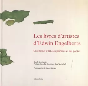 Couverture du produit · Les livres d'artistes d'Edwin Engelberts: Un éditeur d'art, ses peintres et ses poètes