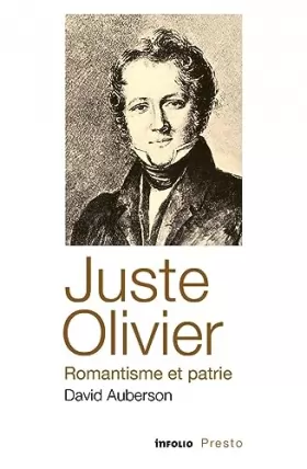 Couverture du produit · Juste Olivier, romantisme et patrie