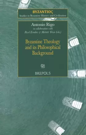 Couverture du produit · Byzantine Theology and its Philosophical Background English French German