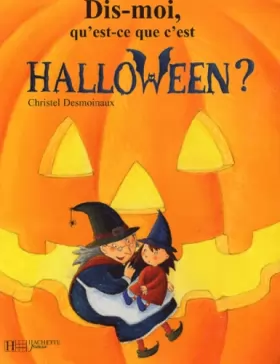 Couverture du produit · Dis-moi, qu'est-ce que c'est Halloween ?