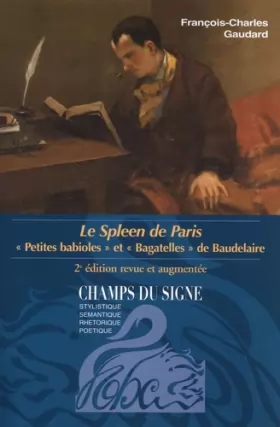 Couverture du produit · Le Spleen de Paris: "Petites babioles" et "Bagatelles" de Baudelaire
