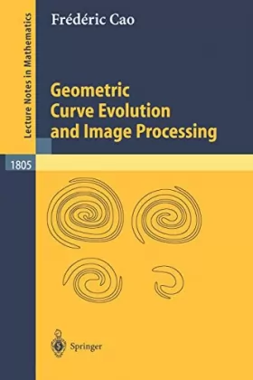 Couverture du produit · Geometric Curve Evolution and Image Processing