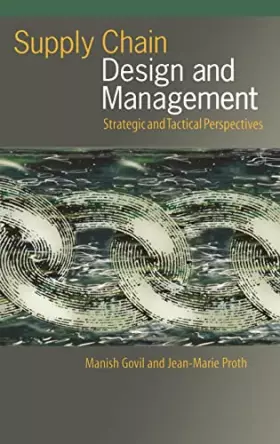 Couverture du produit · Supply Chain Design and Management: Strategic and Tactical Perspectives