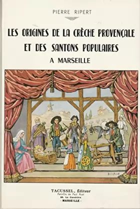 Couverture du produit · Origines de la crèche provençale et des santons populaires à Marseille