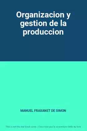 Couverture du produit · Organizacion y gestion de la produccion