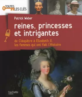 Couverture du produit · Reines, princesses et intrigantes