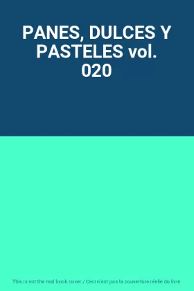 Couverture du produit · PANES, DULCES Y PASTELES vol. 020