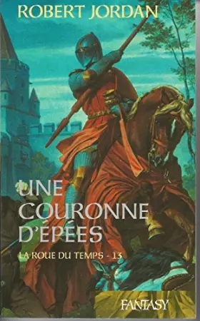 Couverture du produit · La roue du temps tome 13 une couronne d'epees